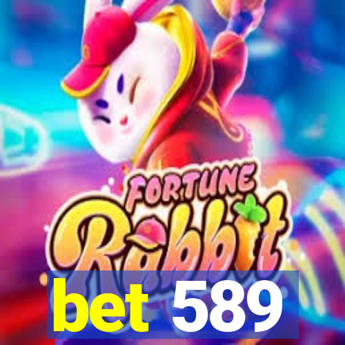 bet 589